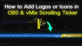 How to Add Logos & Icons in OBS and vMix Scrolling Ticker (Step-by-Step Tutorial |