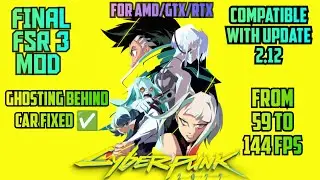 cyberpunk fsr 3 final update 2.12 no ghosting behind car no hudflicker,mod link+guide for amd/nvidia