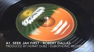 Seek Jah first - Robert Dallas, Ranking Joe, Med Dred & Bongo Damo, Hermit Dubz