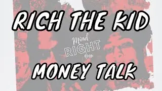 Rich The Kid - Money Talk (feat. YoungBoy Never Broke Again) [Audio]