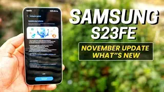 Samsung S23fe November Security Patch Update | What's New