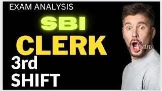 SBI CLERK PRE self given exam analysis 3rd shift !!!!