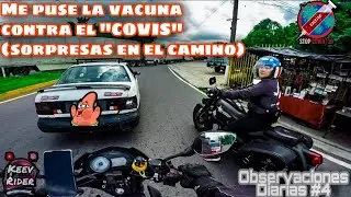 Observaciones Diarias #4 | vacuna contra COVID | Motociclista salvadoreño  🏍️💯💥