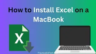How to Install Excel on a MacBook