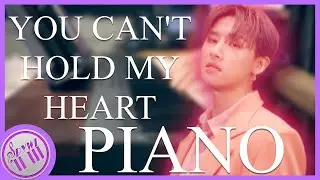 Monsta X - You Can’t Hold My Heart (Piano Karaoke)