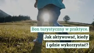 Bon turystyczny - jak aktywować, gdzie i do kiedy wykorzystać świadczenie? - Noclegowo.tv
