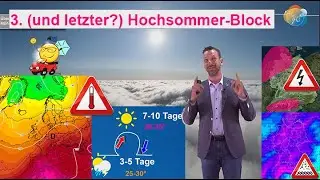 3rd block of high summer with heat and thunderstorms - how long? Weather and sunshine forecast Au...