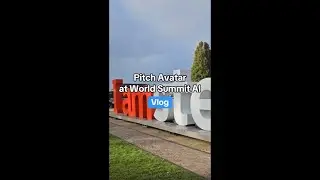 Pitch Avatar at World Summit AI in 60 Seconds | 🎥 Vlog
