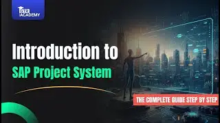 Introduction to SAP PS | SAP Project System Overview for Beginners