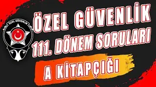 ÖZEL GÜVENLİK 111. DÖNEM SINAV SORULARI | #Özel #Güvenlik #Sınav #Soruları