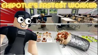 Chipotle's fastest worker (FREE BURRITO?? || ROBLOX EVENT)