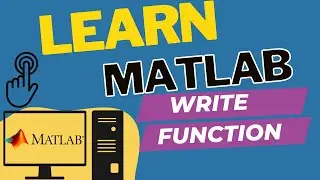 How To Write Functions in Matlab