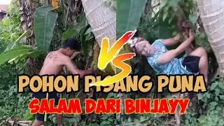 POHON PISANG PADA PUNA..SEMUA KARNA TIKTOK VIRAL (SALAM DARI BINJAI