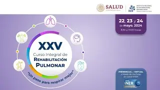 DÍA 3: XXV CURSO INTEGRAL DE REHABILITACIÓN PULMONAR