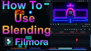 How To Use Blending Mode In Filmora | Use Blending Modes In Filmora Tutorial