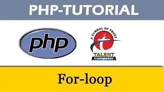 PHP Tutorial for Beginners || For Absolute Beginners || For- loop