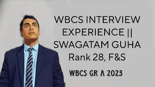 HONEST WBCS 2023 GROUP A INTERVIEW EXPERIENCE || SWAGATAM GUHA