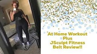 JSculpt Fitness Belt Review | + Workout with me!!