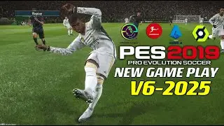 PES 2019 | NEW GAME-PLAY 24/2025 V-6 | 7/27/24 | PC