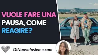 Vuole fare una pausa, come reagire?
