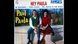Hey Paula -  Paul & Paula