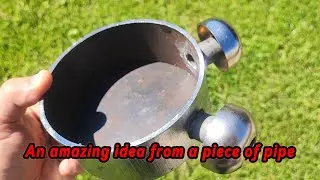 An amazing idea from a piece of pipe