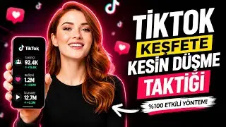 TİKTOK KEŞFETE NASIL DÜŞERİM ( %100 GERÇEK TİKTOK KEŞFETE DÜŞME 2026 )