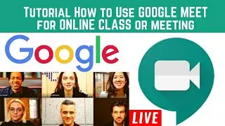 Cara Guna GOOGLE MEET untuk KELAS ONLINE | MEETING ONLINE LIVE