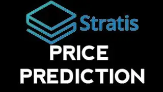 Stratis Price Prediction, Analysis and Forecast (2017-2022)