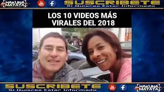 Top Los 10 Videos Mas VIRALES del 2018
