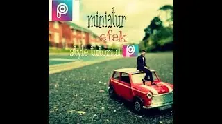 Cara mengedit foto miniatur dengan aplikasi PicsArt di android