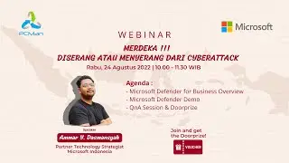 PCMan Webinar - Merdeka !!! Diserang atau Menyerang Dari CyberAttack | 24 Agustus 2022