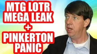 MTG LOTR MEGALEAK + ANOTHER PINKERTON PANIC