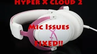 HyperX Cloud 2 Mic Volume Issues - FIXED!