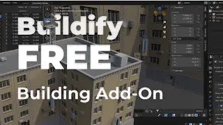 Buildify [FREE] Building Add-On in Blender