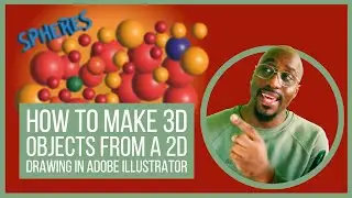 How to make 3D objects from a 2D drawing in Adobe Illustrator