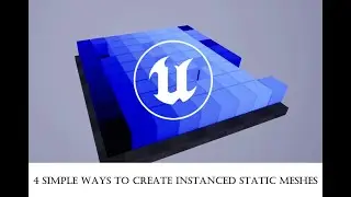 4 Simple Ways to create Instanced Static Meshes in UE 5.5