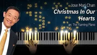 Jose Mari Chan - Christmas In Our Hearts (ADVANCED piano cover)