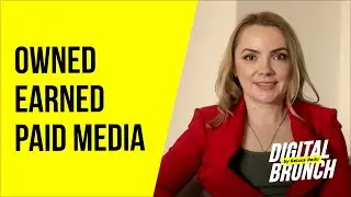 Owned Media - Earned Media - Paid Media