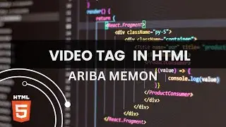 HTML Video Tag | Web Development Basics Course