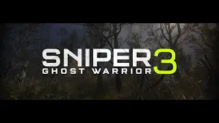 Прохождение Sniper Ghost Warrior 3 #4