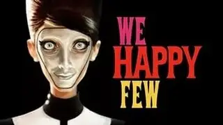Симулятор 90-ых We Happy Few