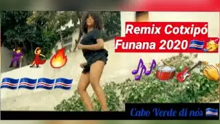 Remix Cotxipó Funana 2020🎶🥳🔥🇨🇻 by Cabo Verde di nós 🇨🇻