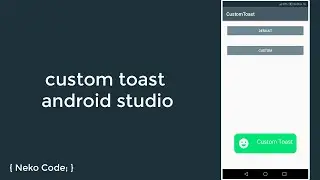 custom toast android studio
