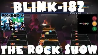 Blink-182 - The Rock Show - Rock Band 2 DLC Expert Full Band (July 28th, 2009)