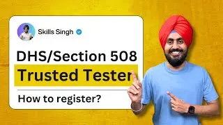 How to Become a DHS Trusted Tester: Complete Step-by-Step Guide