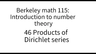 Introduction to number theory lecture 46. Products of Dirichlet series