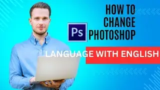 Adobe Photoshop language changing in to English with easy