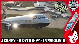 MSFS LIVE | Fenix A320 IAE | REAL British Airways OPS | Frame Gen | Jersey✈️Heathrow✈️Innsbruck