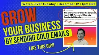 Grow Your Business By Sending Cold Emails